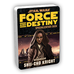 Force and Destiny: Warrior Shii-Cho Knight